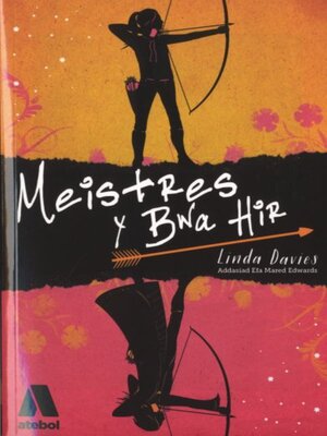 cover image of Meistres y Bwa Hir